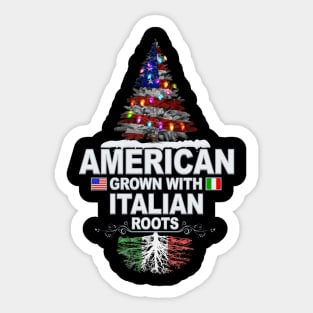 Christmas Tree  American Grown With Italian Roots - Gift for Italian From Italy Sticker